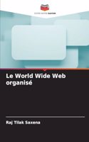 World Wide Web organisé
