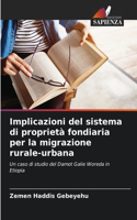 Implicazioni del sistema di proprietà fondiaria per la migrazione rurale-urbana
