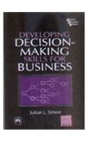 Developing Decision-Making Skills For Business: Computer &amp;amp; Info. Processing
