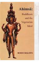 Ahimsa: Buddhism and the Vegetarian Ideal
