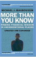 More Than You Know: Finding Financial Wisdom in Unconventional Places