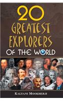 20 Greatest Explorers of the World