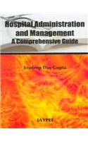 Hospital Administration and Management: A Comprehensive Guide