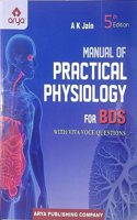 Manual Of Practical Physiology For BDS With Viva Voice Questions 5ed