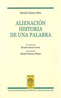 Alienacion. Historia de una palabra (Civitas. Nueva epoca) (Spanish Edition)