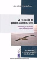 LA RESOLUCION DE PROBLEMAS MATEMATICOS.