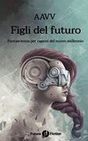 Figli del futuro