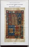 Les manuscrits hébreux enluminés des bibliothèques de France: (Oriental Series 3)(7 Corpus of Illuminated Manuscripts)