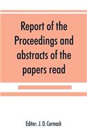 Report of the proceedings and abstracts of the papers read