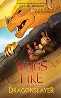 Wings of Fire: Legends #2 - Dragonslayer