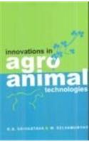 Innovations In Agro Animal Technologies