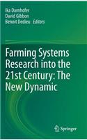 Farming Systems Research Into the 21st Century: The New Dynamic