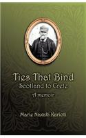 Ties That Bind - Scotland to Crete