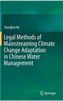 Legal Methods of Mainstreaming Climate Change Adaptation in Chinese Water Management