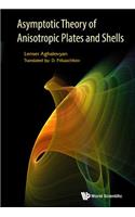 Asymptotic Theory of Anisotropic Plates and Shells