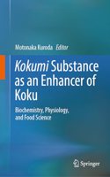 Kokumi Substance as an Enhancer of Koku