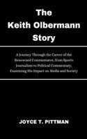 The Keith Olbermann Story