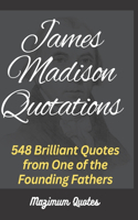 James Madison Quotations