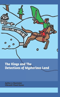 Kings and The Detectives of Mysterious Land
