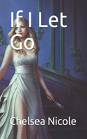 If I Let Go