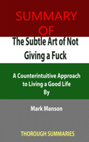 Summary of The Subtle Art of Not Giving a F*ck