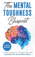 The Mental Toughness Blueprint