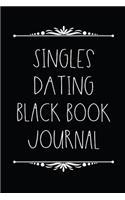 Singles Dating Black Book Journal - Write Down Your Dates - The Good, Bad and Bizarre