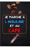 Je marche à l'insuline et au café: suivi de diabète sur 2 ans - 1 page par semaine (Carnet Suivi Diabete)