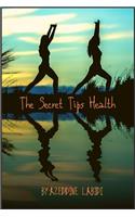 The Secret Tips Health