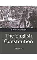 The English Constitution: Large Print