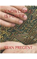Knowledge Is Power