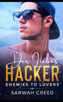 Der Liebes-Hacker: Enemies to Lovers(2 SMS Mit Happy End-Serie)