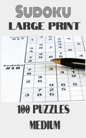 Sudoku Large Print 100 Puzzles Medium