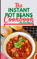 Instant Pot Beans Cookbook