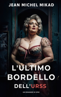 L'ultimo bordello dell'URSS