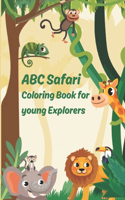 ABC Safari: Coloring Book for Young Explorers: Spell It Out: ABC Coloring and Word Building for Kids