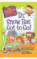 My Weirder-est School: Dr. Snow Has Got to Go!