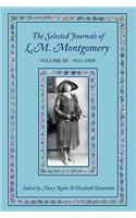 The Selected Journals of L.M. Montgomery, Volume III: 1921-1929
