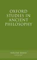 Oxford Studies in Ancient Philosophy XXXIII