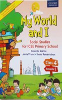 MY WORLD AND I: PRIMARY SOCIAL STUDIES FOR CLASS 4 SEMESTER 1