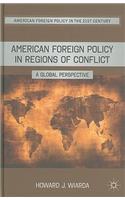 American Foreign Policy in Regions of Conflict