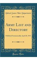Army List and Directory: Published Semiannually; April 20, 1935 (Classic Reprint)