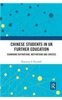 Chinese Students in UK Further Education