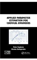 Applied Parameter Estimation for Chemical Engineers