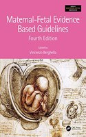 Maternal-Fetal Evidence Based Guidelines