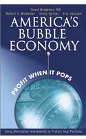 America's Bubble Economy
