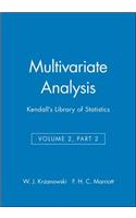 Multivariate Analysis, Volume 2, Part 2: Kendall's Library of Statistics