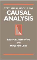 Statistical Models for Causal Analysis