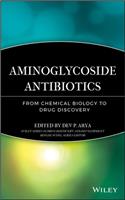 Aminoglycoside Antibiotics: From Chemical Biology to Drug Discovery(Wiley Series in Drug Discovery and Development)