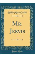 Mr. Jervis (Classic Reprint)
